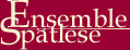 Ensemle Spaetlese
